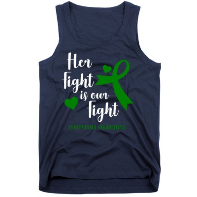 Her Fight Is Our Fight Lymphoma Awareness Tank Top