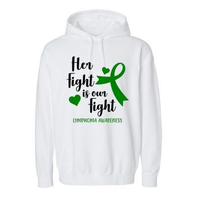 Her Fight Is Our Fight Lymphoma Awareness Garment-Dyed Fleece Hoodie