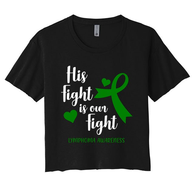 His Fight Is Our Fight Lymphoma Awareness Crop Top