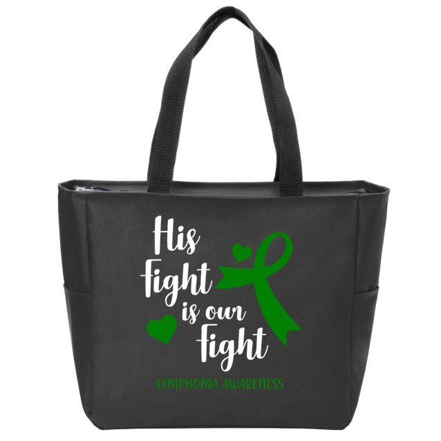 His Fight Is Our Fight Lymphoma Awareness Zip Tote Bag