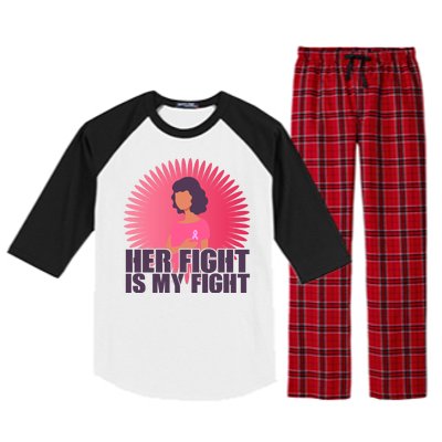 Her Fight Is My Fight Breast Cancer Awareness Raglan Sleeve Pajama Set