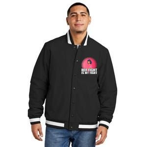 Her Fight Is My Fight Breast Cancer Awareness Insulated Varsity Jacket