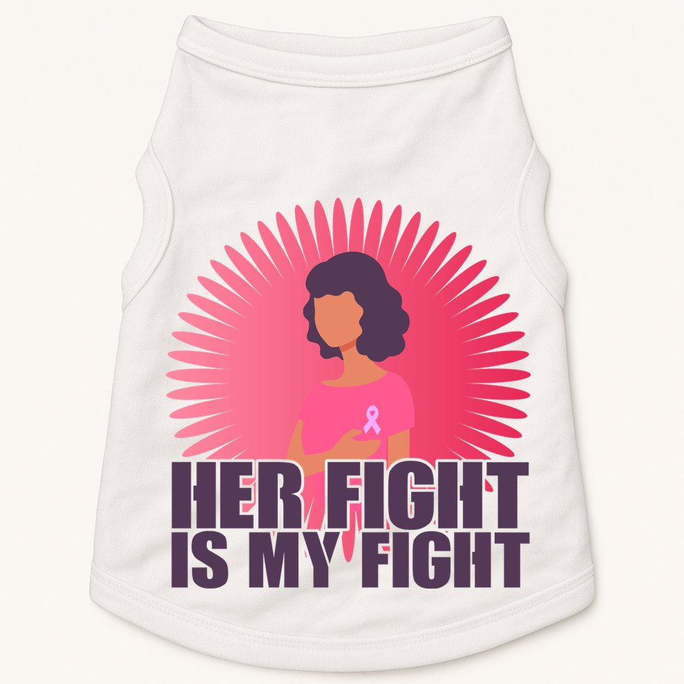 Her Fight Is My Fight Breast Cancer Awareness Doggie Tank