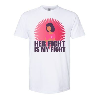 Her Fight Is My Fight Breast Cancer Awareness Softstyle® CVC T-Shirt