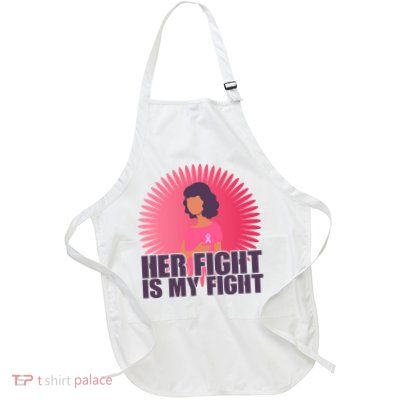 Her Fight Is My Fight Breast Cancer Awareness Full-Length Apron With Pockets