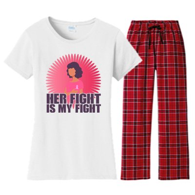 Her Fight Is My Fight Breast Cancer Awareness Women's Flannel Pajama Set