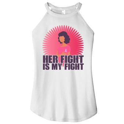 Her Fight Is My Fight Breast Cancer Awareness Women's Perfect Tri Rocker Tank