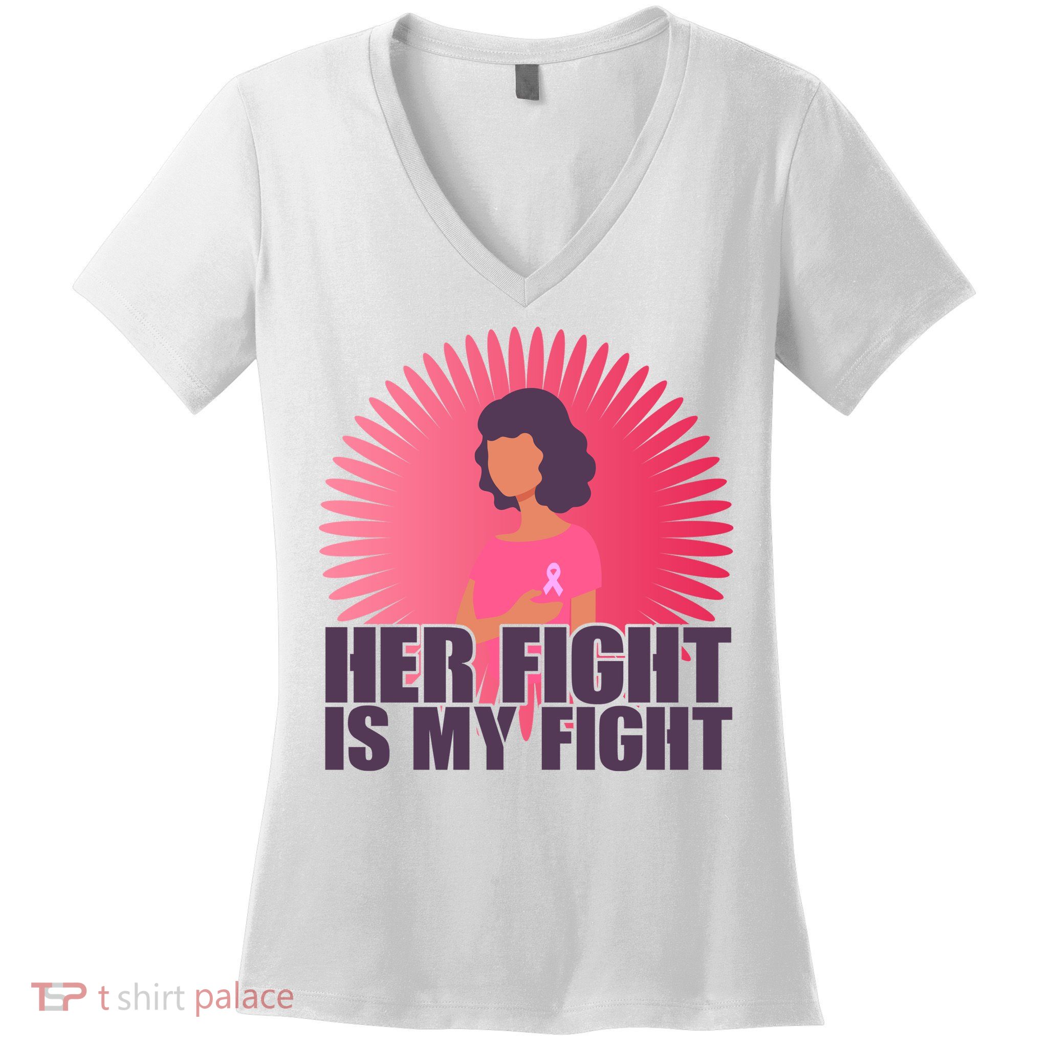 Her Fight Is My Fight Breast Cancer Awareness Women's V-Neck T-Shirt