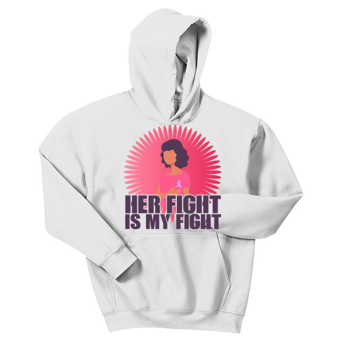 Her Fight Is My Fight Breast Cancer Awareness Kids Hoodie