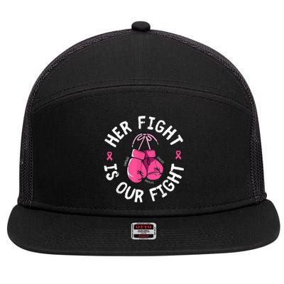 Her Fight Is Our Fight Breast Cancer Awareness 7 Panel Mesh Trucker Snapback Hat