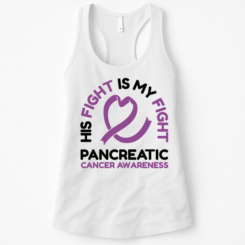 His Fight Is My Fight Pancreatic Cancer Awareness Womens Tank Top