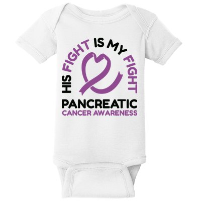 His Fight Is My Fight Pancreatic Cancer Awareness Baby Bodysuit