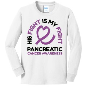 His Fight Is My Fight Pancreatic Cancer Awareness Kids Long Sleeve Shirt