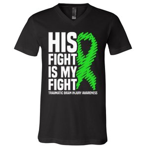 His Fight Is My Fight Traumatic Brain Injury Awareness V-Neck T-Shirt