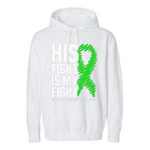 His Fight Is My Fight Traumatic Brain Injury Awareness Garment-Dyed Fleece Hoodie