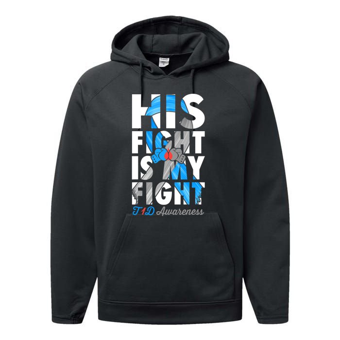 His Fight Is My Fight T1D Type 1 Diabetes Awareness Ribbon Performance Fleece Hoodie