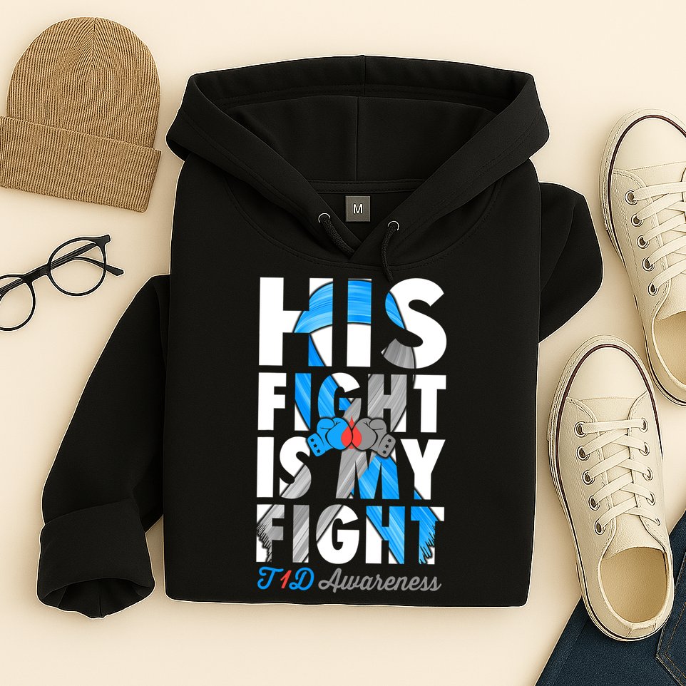 His Fight Is My Fight T1D Type 1 Diabetes Awareness Ribbon Hoodie
