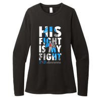 His Fight Is My Fight T1D Type 1 Diabetes Awareness Ribbon Womens CVC Long Sleeve Shirt