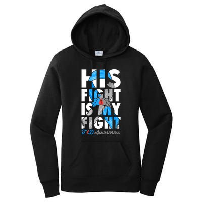 His Fight Is My Fight T1D Type 1 Diabetes Awareness Ribbon Women's Pullover Hoodie