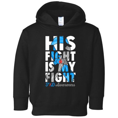 His Fight Is My Fight T1D Type 1 Diabetes Awareness Ribbon Toddler Hoodie