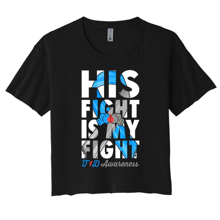 His Fight Is My Fight T1D Type 1 Diabetes Awareness Ribbon Women's Crop Top Tee