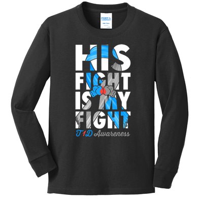 His Fight Is My Fight T1D Type 1 Diabetes Awareness Ribbon Kids Long Sleeve Shirt