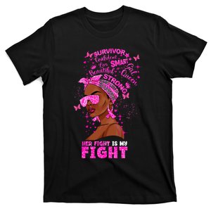 Her Fight Is My Fight Breast Cancer Black Woman Melanin Afro T-Shirt