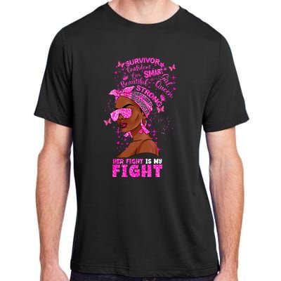 Her Fight Is My Fight Breast Cancer Black Woman Melanin Afro Adult ChromaSoft Performance T-Shirt