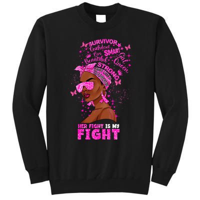 Her Fight Is My Fight Breast Cancer Black Woman Melanin Afro Tall Sweatshirt