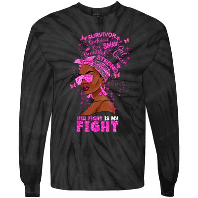 Her Fight Is My Fight Breast Cancer Black Woman Melanin Afro Tie-Dye Long Sleeve Shirt