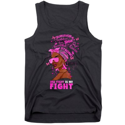 Her Fight Is My Fight Breast Cancer Black Woman Melanin Afro Tank Top