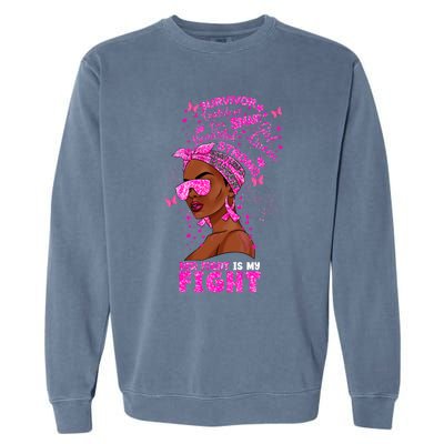 Her Fight Is My Fight Breast Cancer Black Woman Melanin Afro Garment-Dyed Sweatshirt