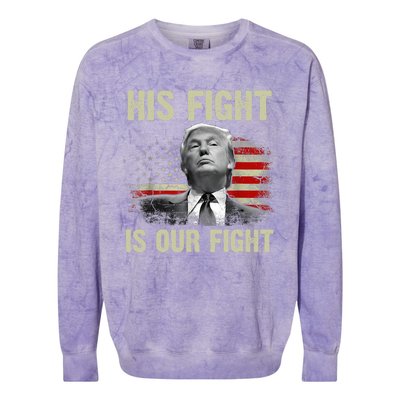 His Fight Is Our Fight Trump 2024 Colorblast Crewneck Sweatshirt