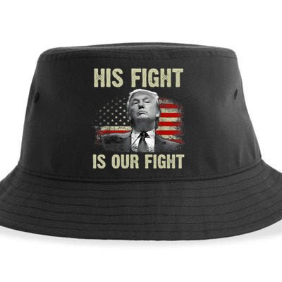 His Fight Is Our Fight Trump 2024 Sustainable Bucket Hat