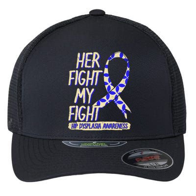 Her Fight Is My Fight Hip Dysplasia Awareness Ribbon Patient Gift Flexfit Unipanel Trucker Cap