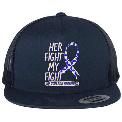 Her Fight Is My Fight Hip Dysplasia Awareness Ribbon Patient Gift Flat Bill Trucker Hat