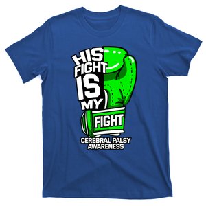 His Fight Is My Fight Cerebral Palsy Awareness Green Ribbon Gift T-Shirt