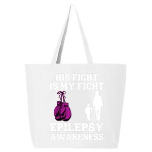 His Fight Is My Fight Purple Ribbon Epilepsy Awareness 25L Jumbo Tote