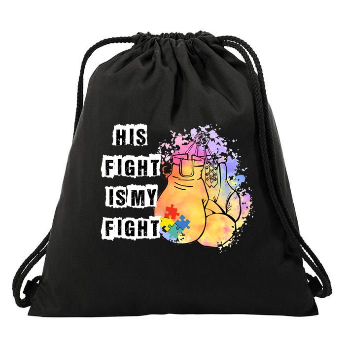 His Fight Is My Fight Autism Awareness Cool Gift Drawstring Bag
