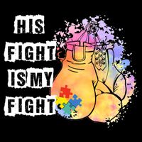 His Fight Is My Fight Autism Awareness Cool Gift Drawstring Bag