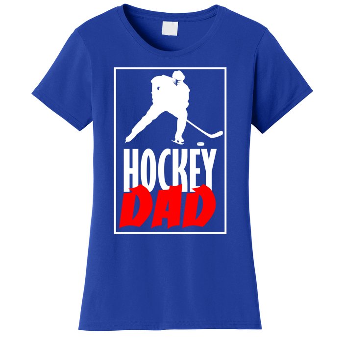 Hockey Father Ice Hockey Dad Great Gift Women's T-Shirt