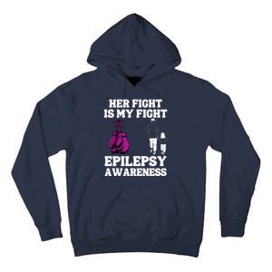 Her Fight Is My Fight Purple Ribbon Epilepsy Awareness Tall Hoodie