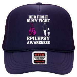 Her Fight Is My Fight Purple Ribbon Epilepsy Awareness High Crown Mesh Back Trucker Hat