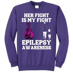 Her Fight Is My Fight Purple Ribbon Epilepsy Awareness Sweatshirt