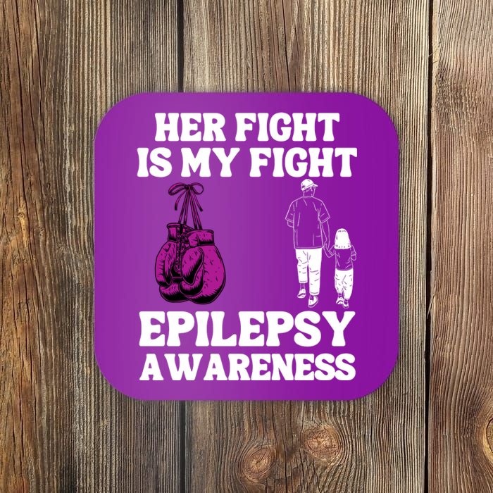 Her Fight Is My Fight Purple Ribbon Epilepsy Awareness Coaster