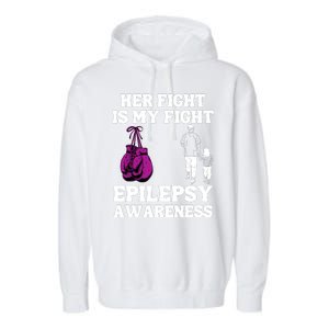 Her Fight Is My Fight Purple Ribbon Epilepsy Awareness Garment-Dyed Fleece Hoodie