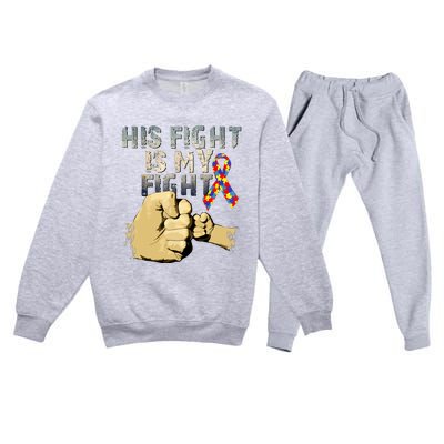 His Fight Is My Fight Autism Awareness And Support Premium Crewneck Sweatsuit Set