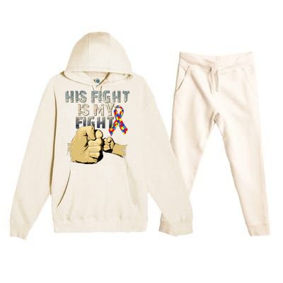 His Fight Is My Fight Autism Awareness And Support Premium Hooded Sweatsuit Set