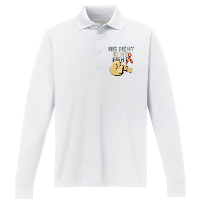 His Fight Is My Fight Autism Awareness And Support Performance Long Sleeve Polo