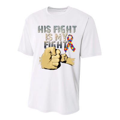 His Fight Is My Fight Autism Awareness And Support Performance Sprint T-Shirt